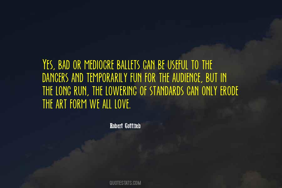 But In The Long Run Quotes #224570