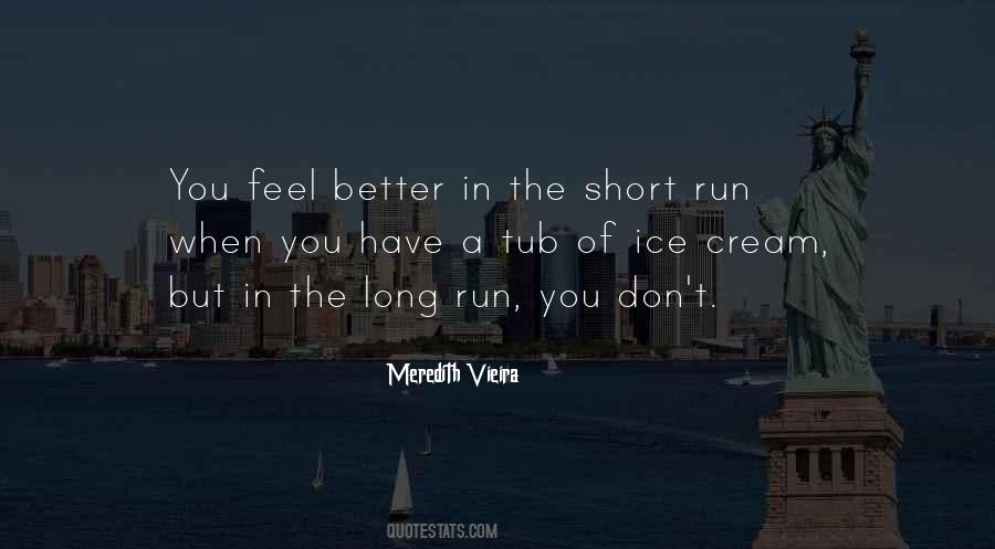 But In The Long Run Quotes #422845