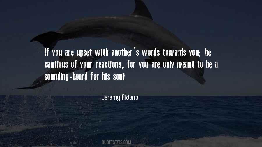 If You Are Upset Quotes #34881