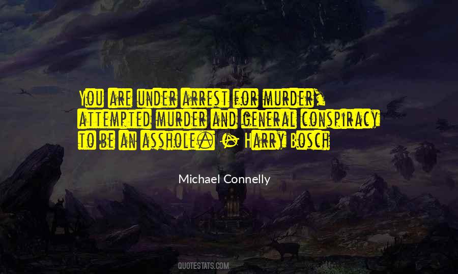 You Are Under Arrest Quotes #1128281