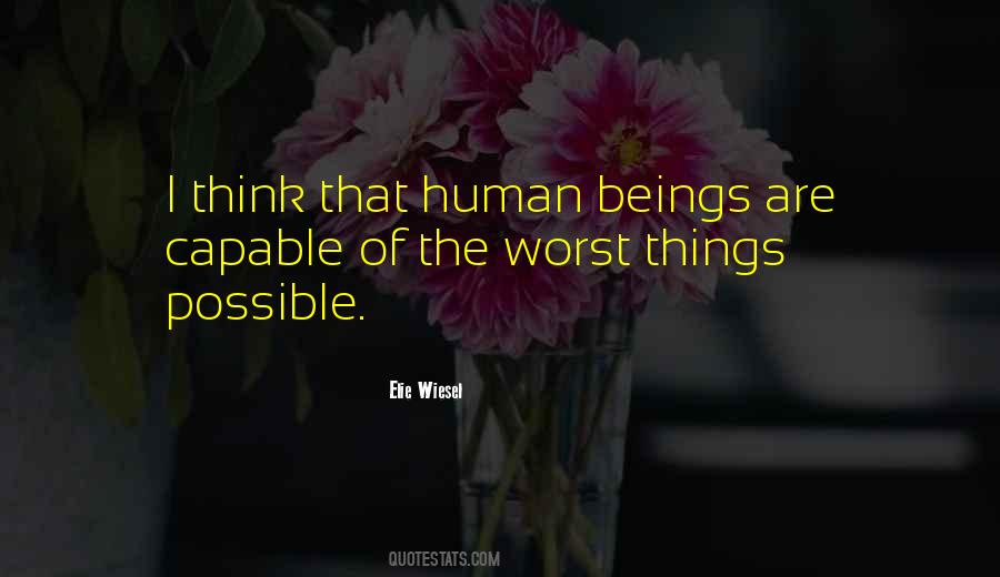 Humans Are The Worst Quotes #1005343