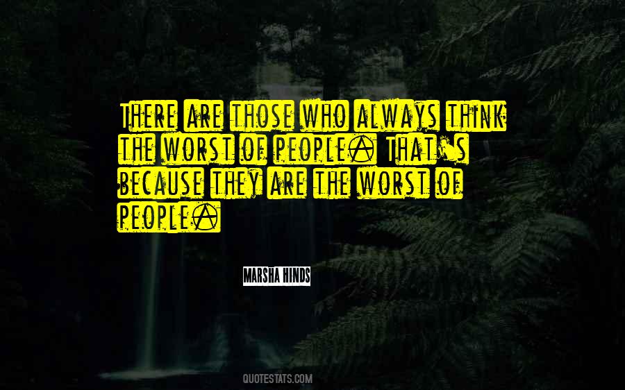 Humans Are The Worst Quotes #1606605