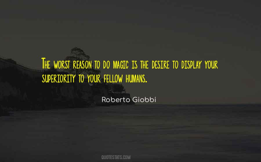 Humans Are The Worst Quotes #36207