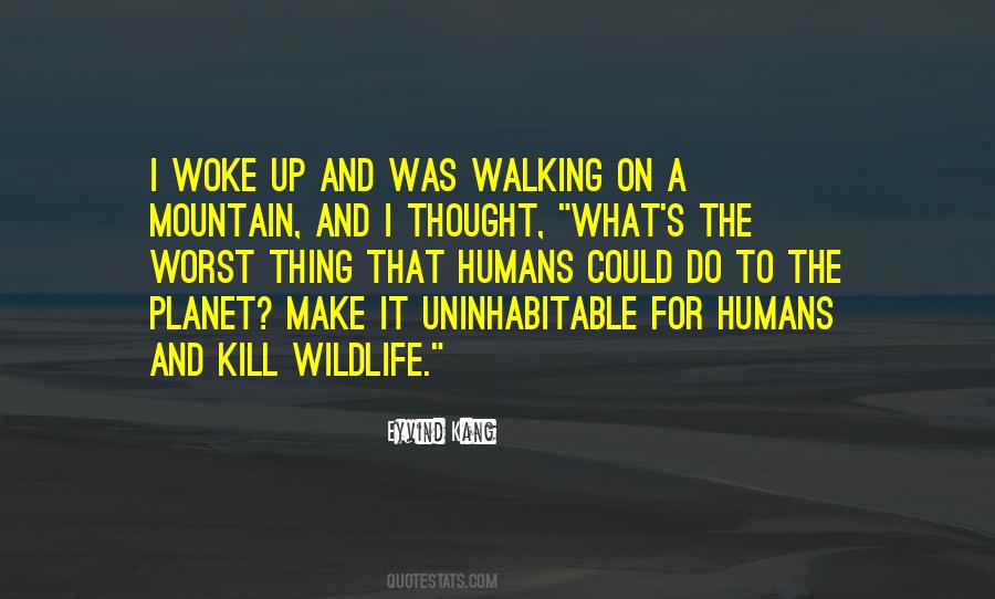 Humans Are The Worst Quotes #906943