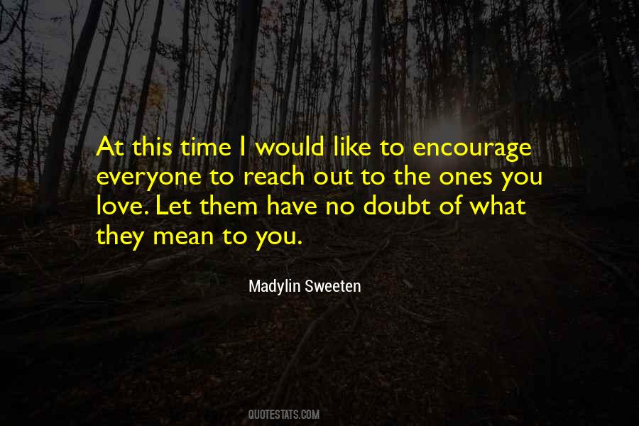 Encourage Love Quotes #1396079