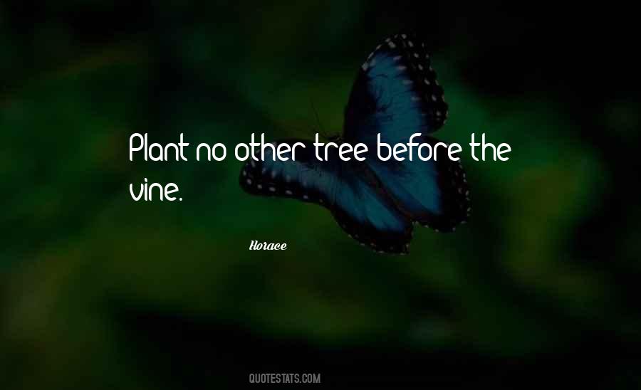 Plant The Tree Quotes #1167712