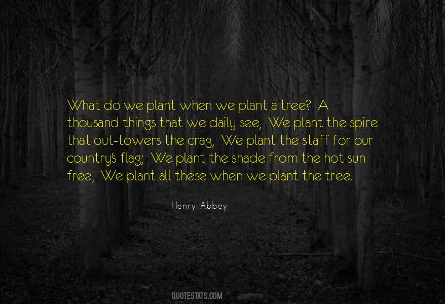 Plant The Tree Quotes #516027