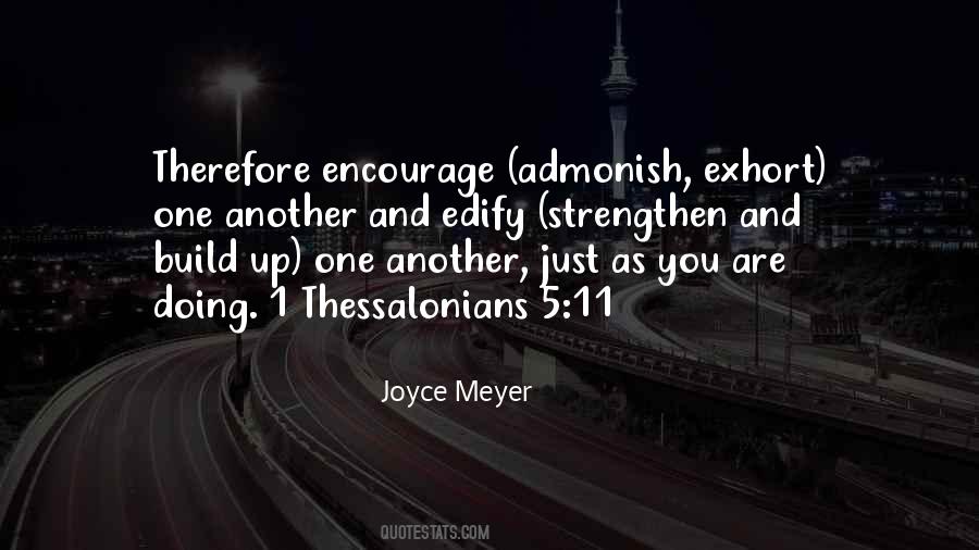 Encourage One Another Quotes #1598419