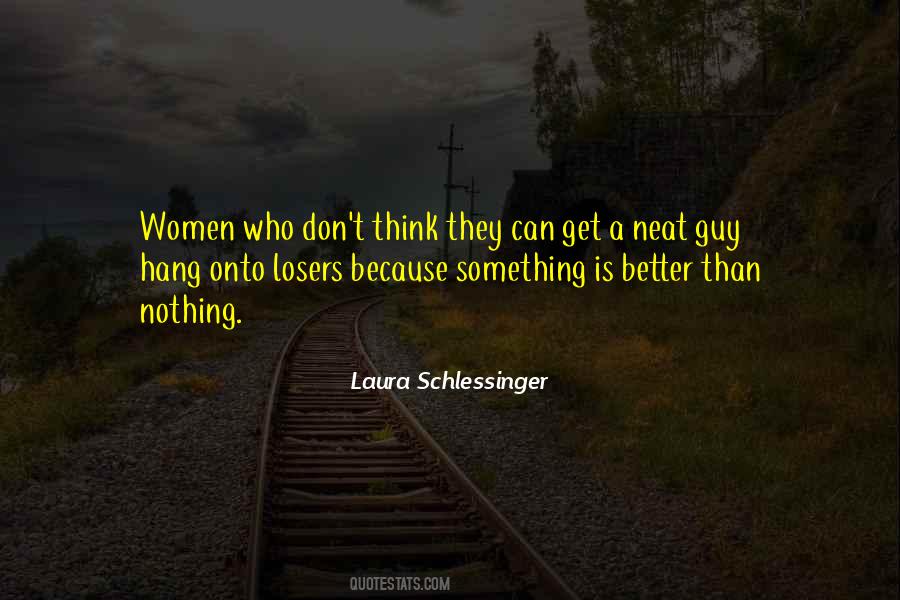 Something Is Better Than Nothing Quotes #1404195