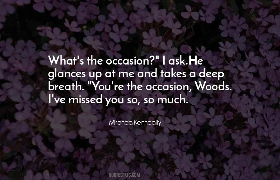 I Missed You So Much Quotes #192962