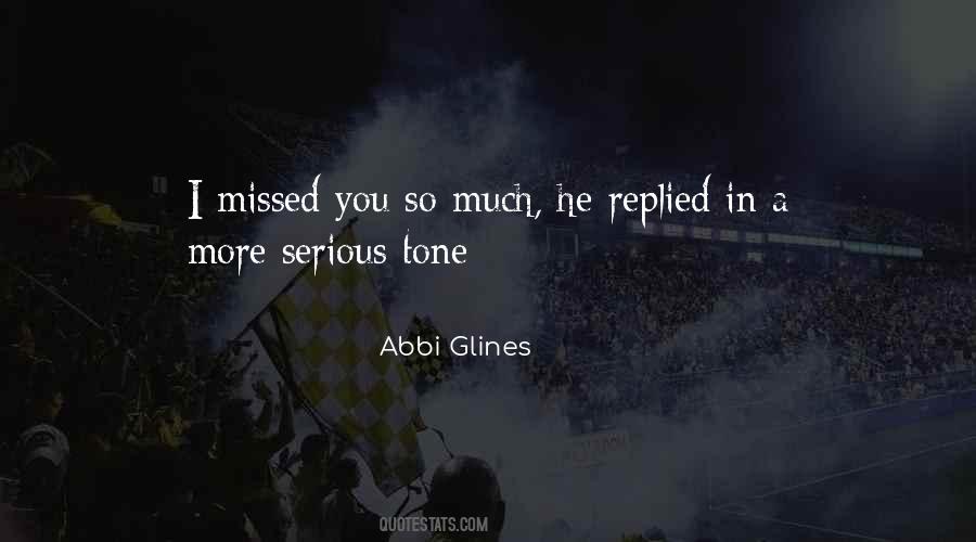 I Missed You So Much Quotes #194500