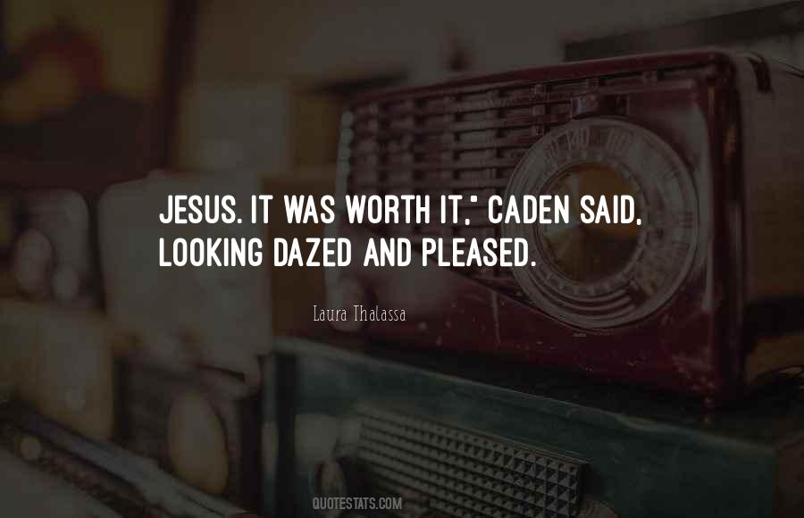 Jesus Jesus Jesus Quotes #62114