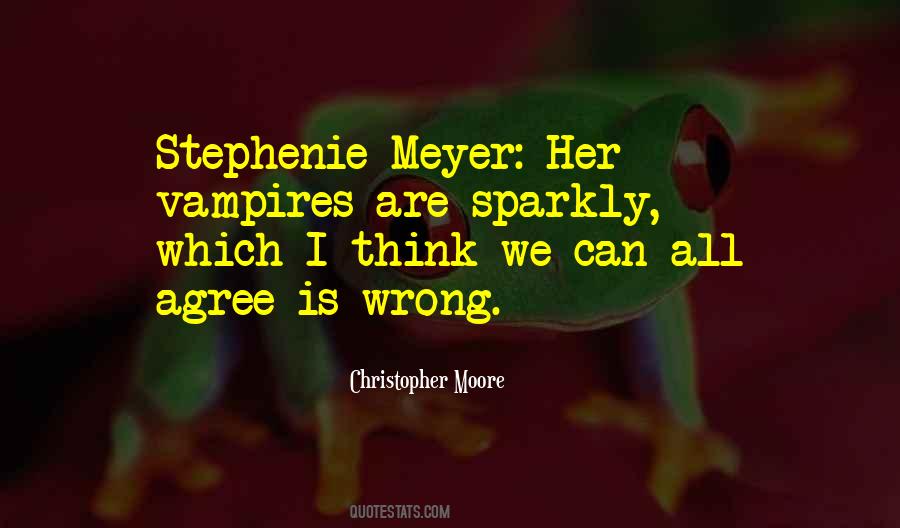 Stephenie Meyer Twilight Quotes #1787954