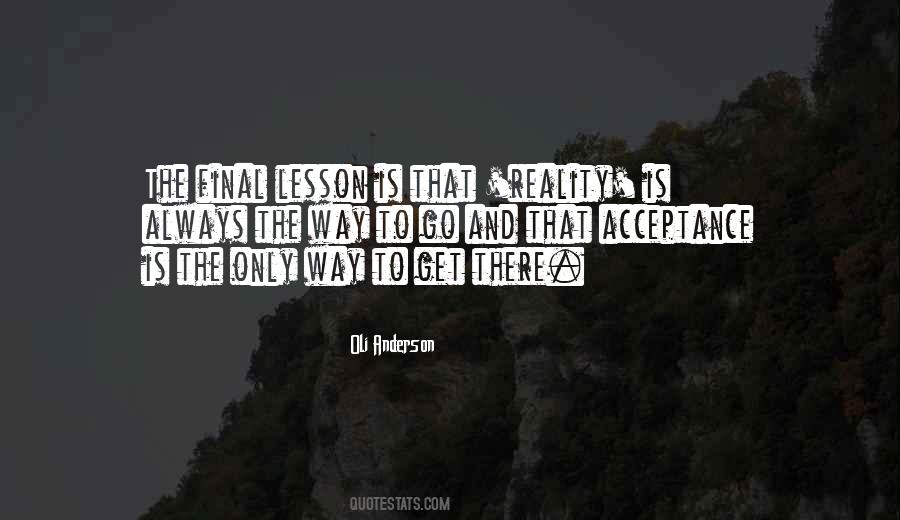 The Way To Go Quotes #1431807