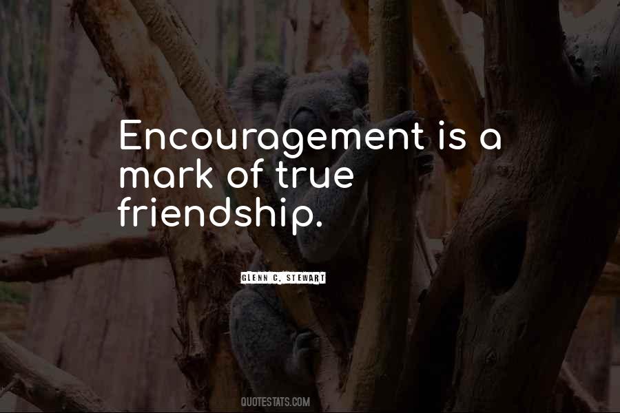 Encouragement Friendship Quotes #198922