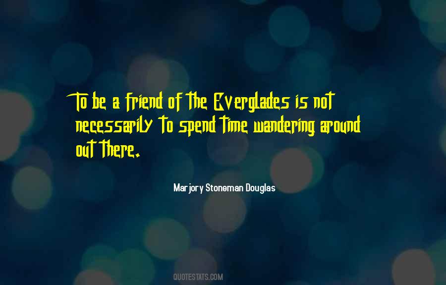 Quotes About The Everglades #1143676