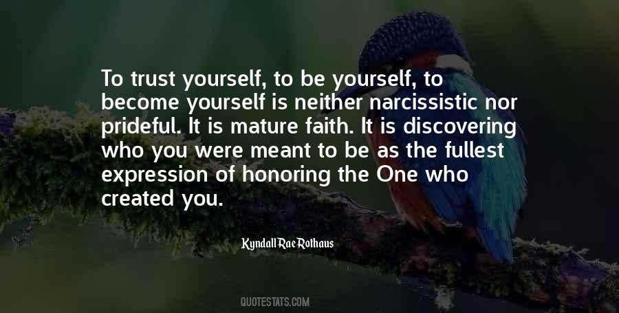 Be Who You Were Created To Be Quotes #894474