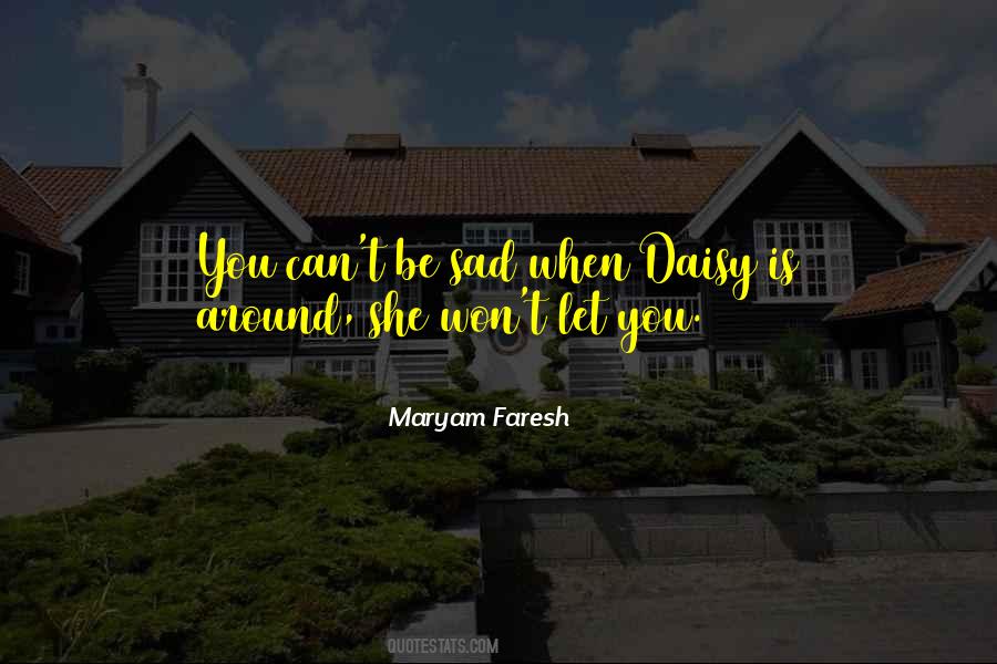 When She Is Sad Quotes #609061