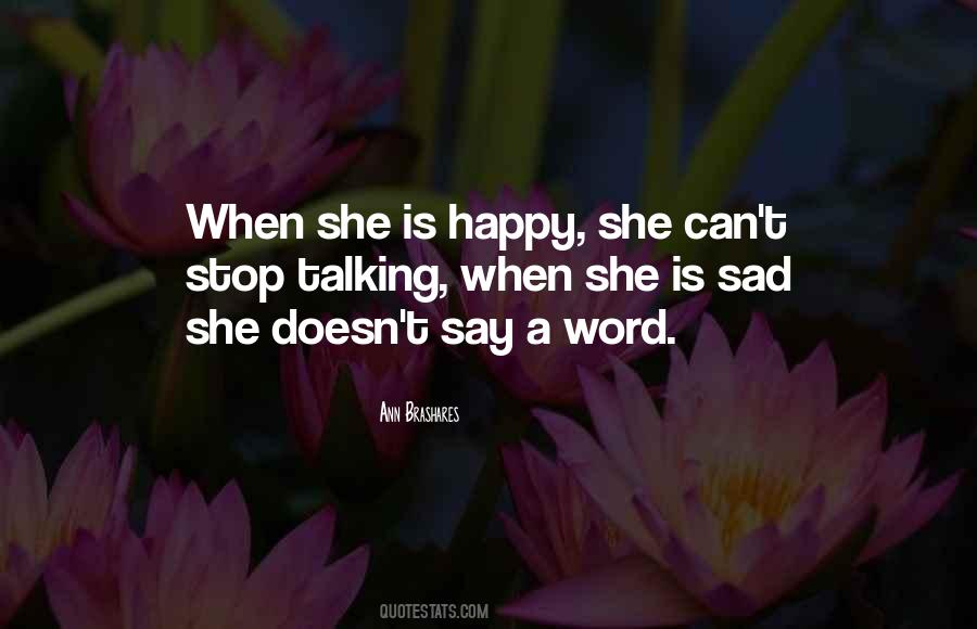 When She Is Sad Quotes #779652