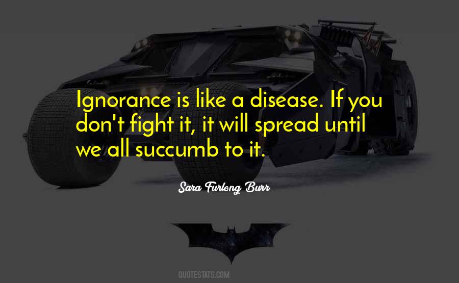 Disease Fight Quotes #1350466