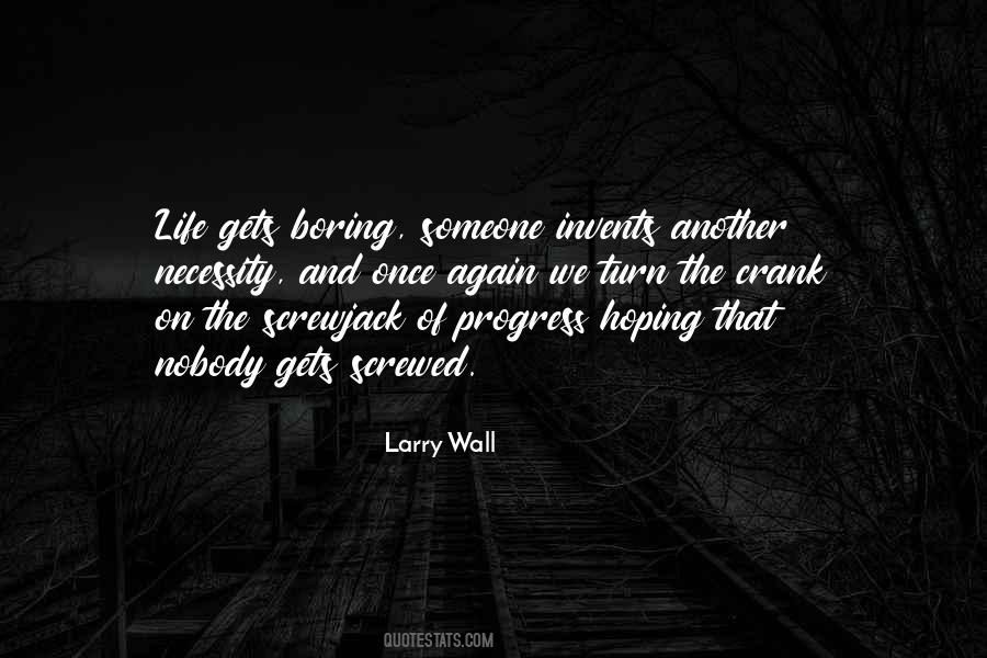 Wall Life Quotes #102454