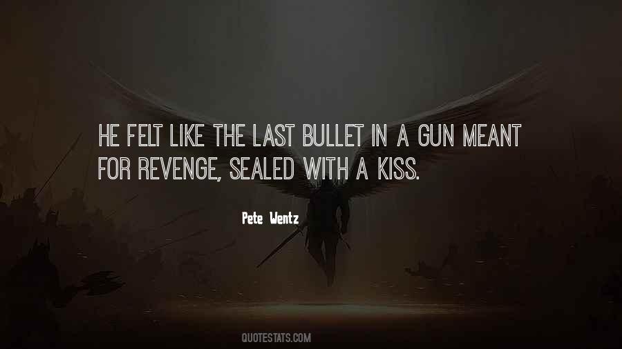 Gun Bullet Quotes #232905