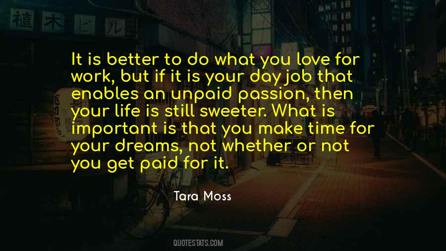 To Do What You Love Quotes #1726178