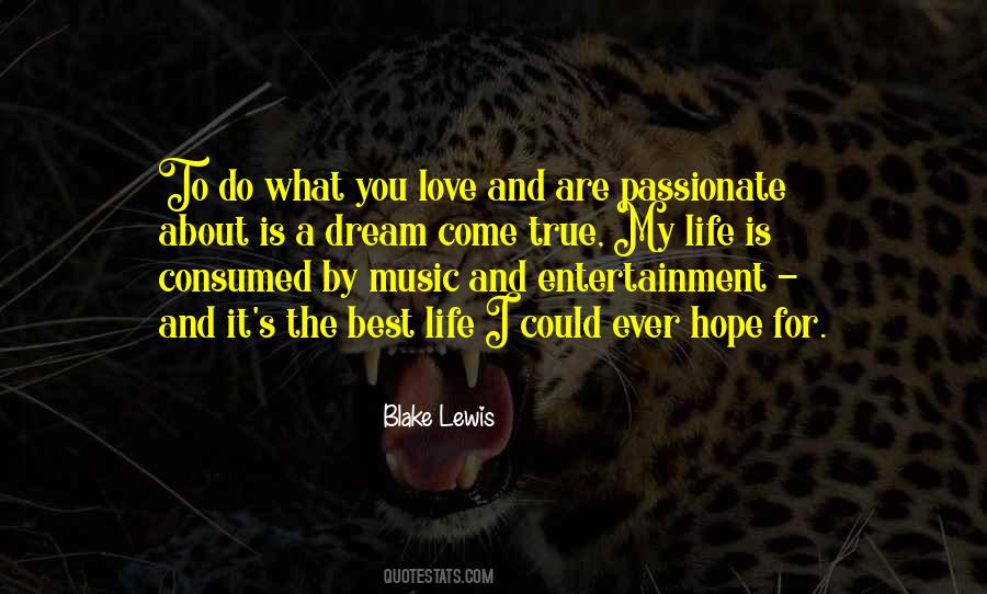To Do What You Love Quotes #1795390