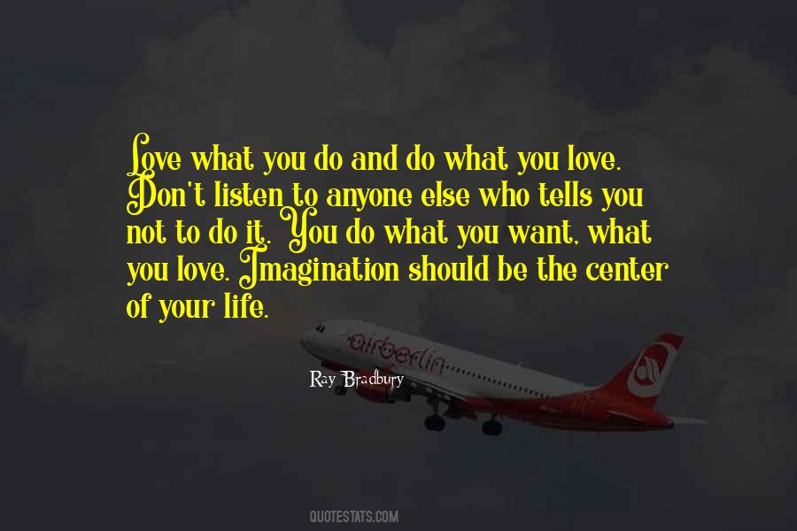 To Do What You Love Quotes #292702