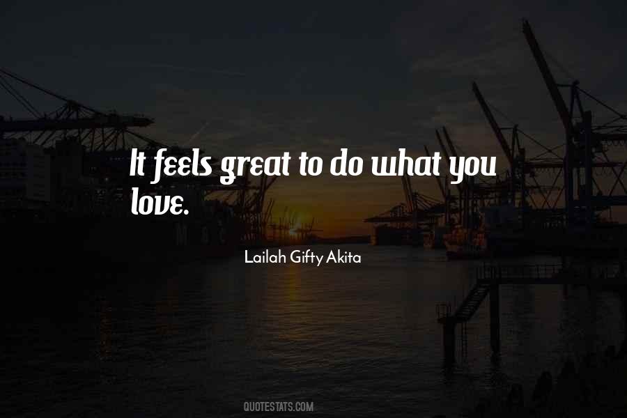 To Do What You Love Quotes #728969