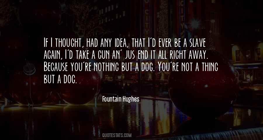 End It All Quotes #1279731