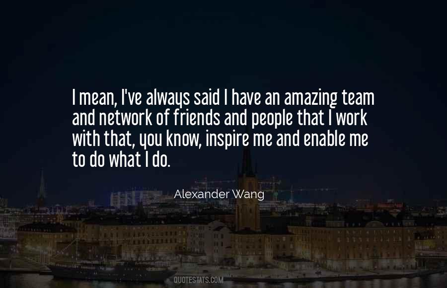 Quotes About An Amazing Team #1100181