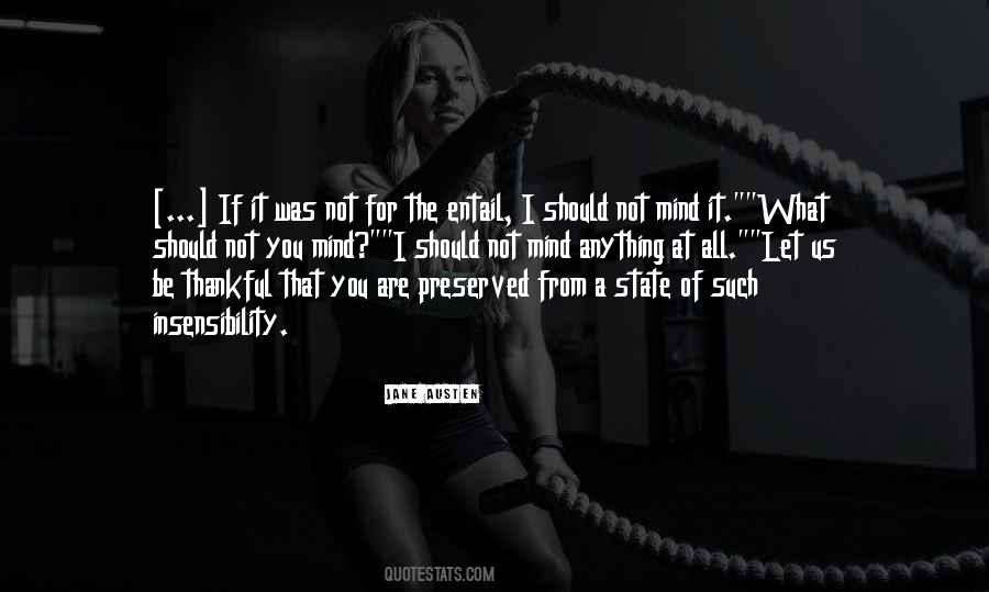 You Should Be Thankful Quotes #938323
