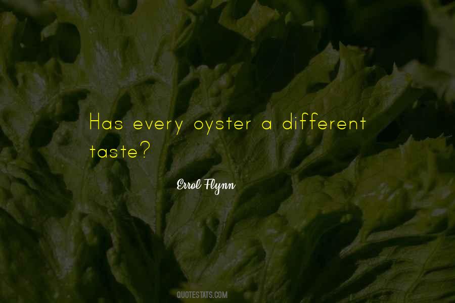 Different Taste Quotes #238745