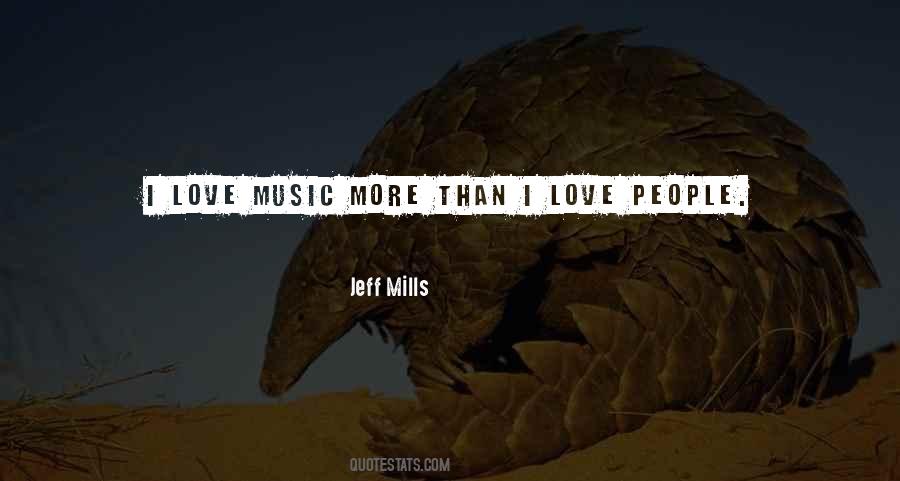 Love Music Quotes #1160931