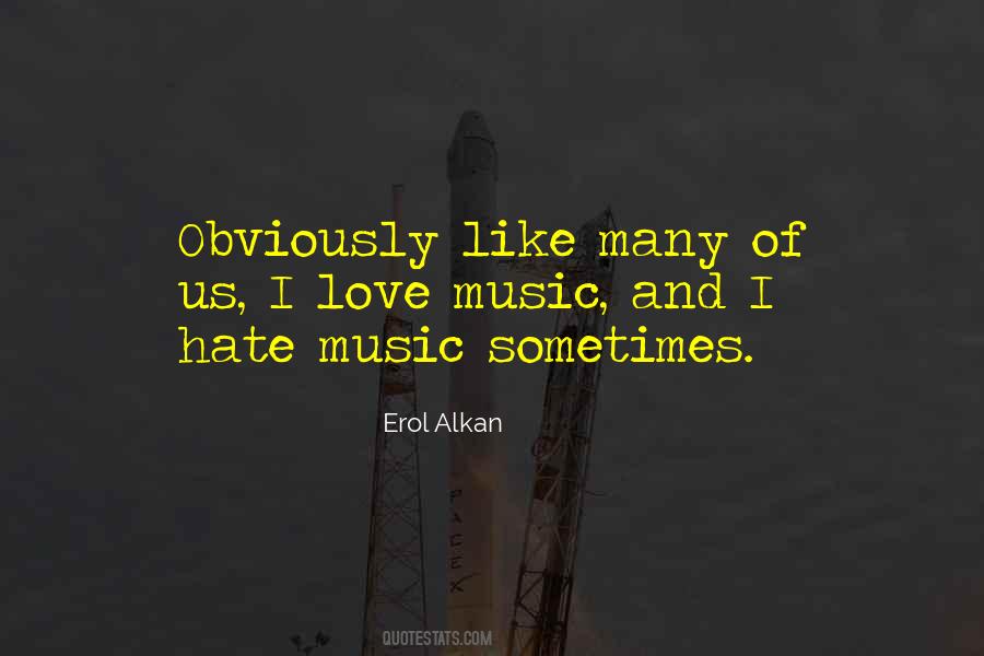 Love Music Quotes #1298972