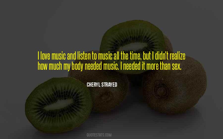 Love Music Quotes #1314110