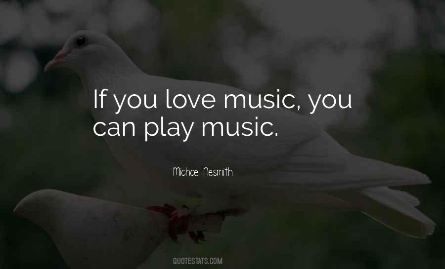 Love Music Quotes #1414755