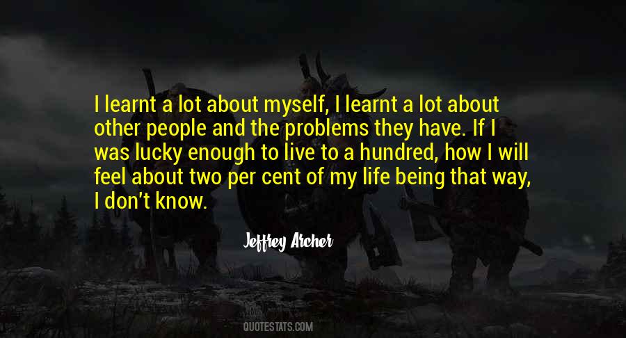 The Way I Live My Life Quotes #1034172