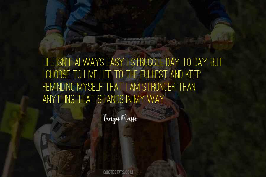 The Way I Live My Life Quotes #1399092