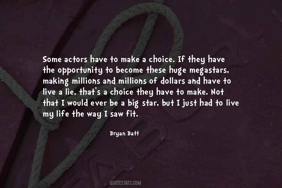 The Way I Live My Life Quotes #1488809