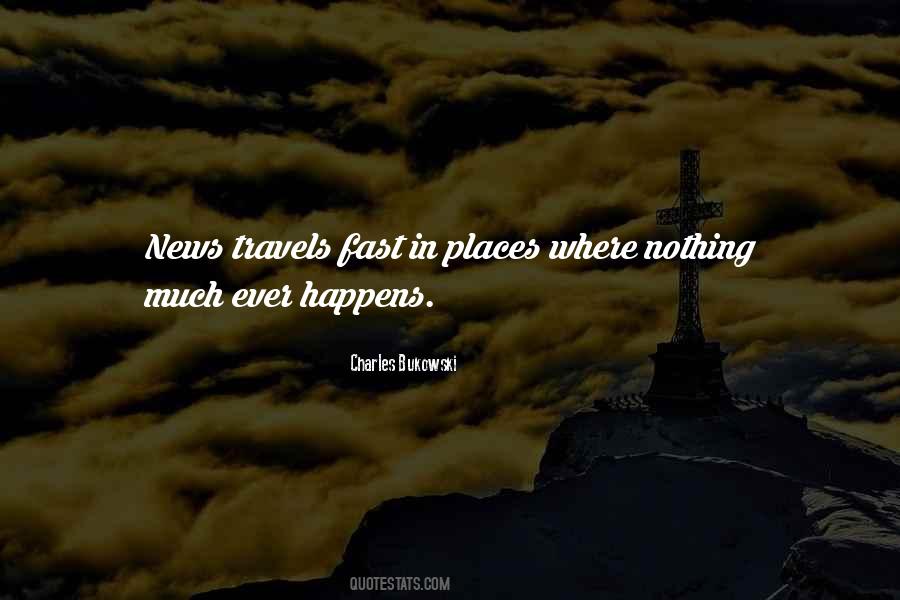 News Travels Fast Quotes #1094811