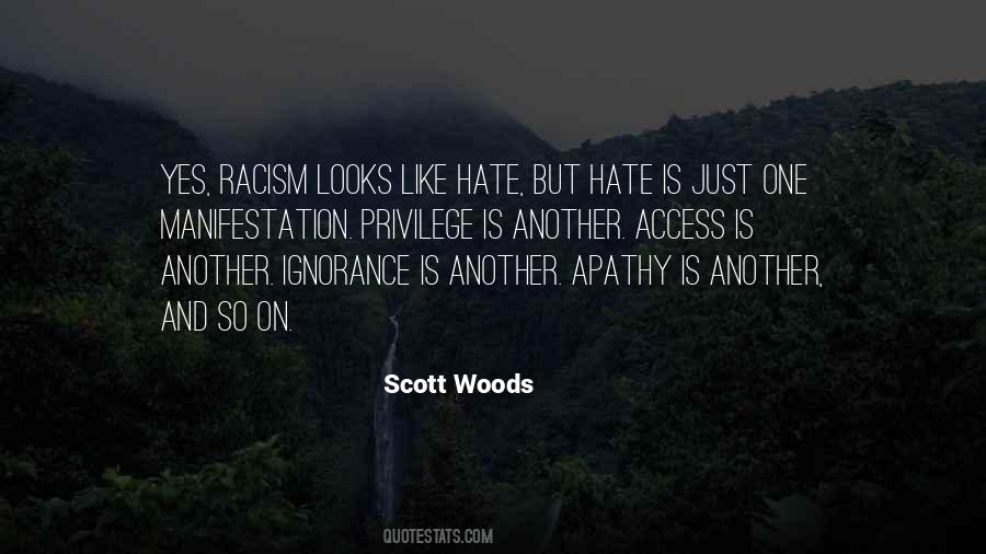Hate And Ignorance Quotes #1727197