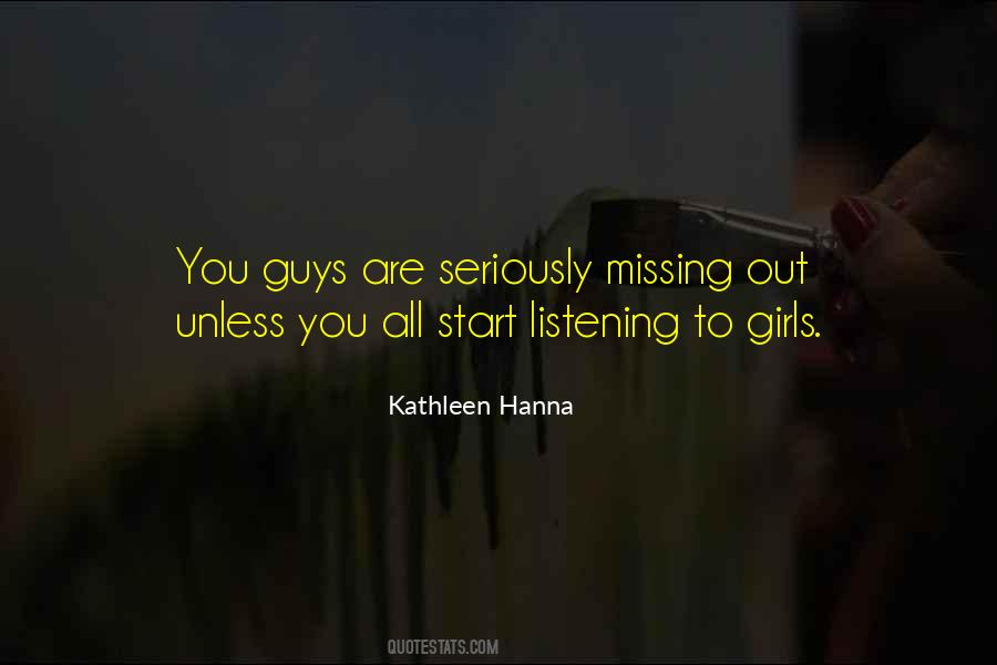 You Are Missing Out Quotes #1480826