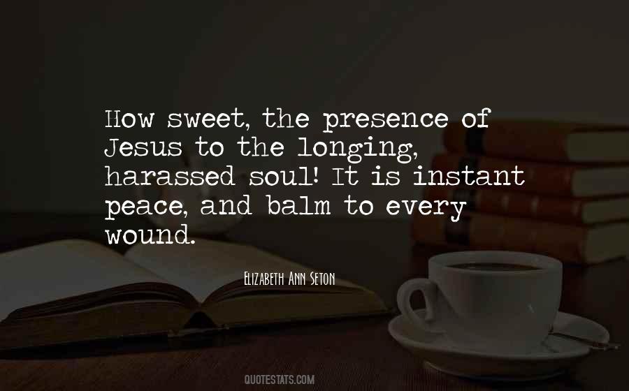Peace In His Presence Quotes #589094