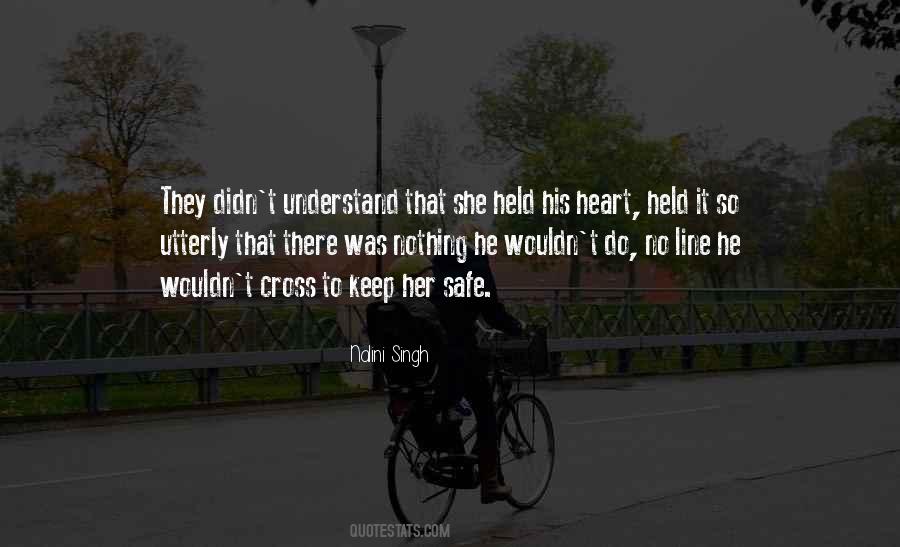 Heart Safe Quotes #952123