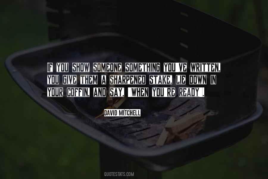 When You Say Something Quotes #1196650