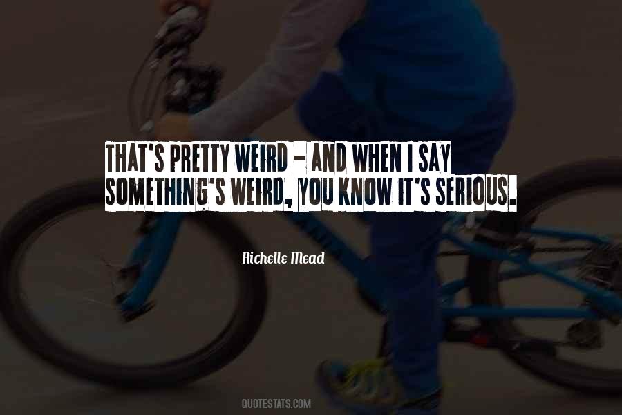 When You Say Something Quotes #1313650