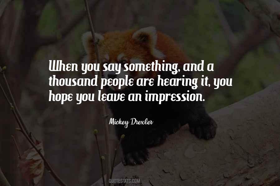 When You Say Something Quotes #1325008