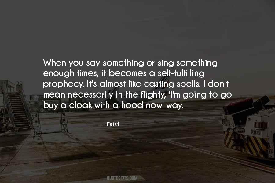 When You Say Something Quotes #1565948